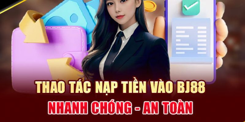 Những ưu điểm khi anh em thực hiện theo hướng dẫn nạp tiền 